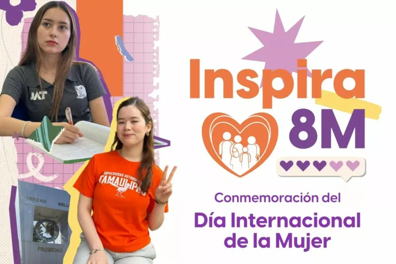 Llevará la UAT a todos sus campus gira ‘Inspira 8M’ por Día de la Mujer